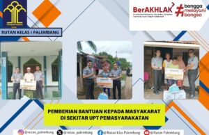 Dukung Program Kementerian Imigrasi dan Pemasyarakatan RI, UPT Pemasyarakatan Rutan Kelas 1 Palembang Bagikan Paket Sembako Kepada Masyarakat Sekitar