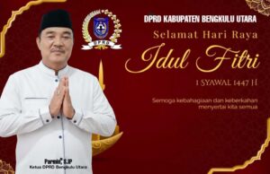 Idul Fitri Momentum Perkuat Persaudaraan, Ketua DPRD Bengkulu Utara Ajak Masyarakat Maknai Lebaran