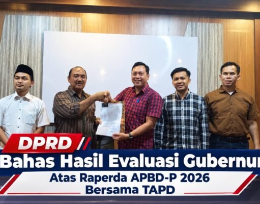 DPRD Bahas Hasil Evaluasi Gubernur Atas Raperda APBD-P 2026 Bersama TAPD