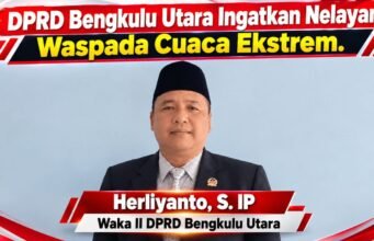 DPRD Bengkulu Utara Ingatkan Nelayan Waspada Cuaca Ekstrem
