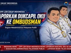 Diduga, Disdulcapil OKU terbitkan Akta “Siluman” Tanpa perintah pengadilan, LSM Sikap Indonesia Gruduk Ombusman